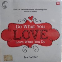 Image of Do What You  Love, Love What You Do